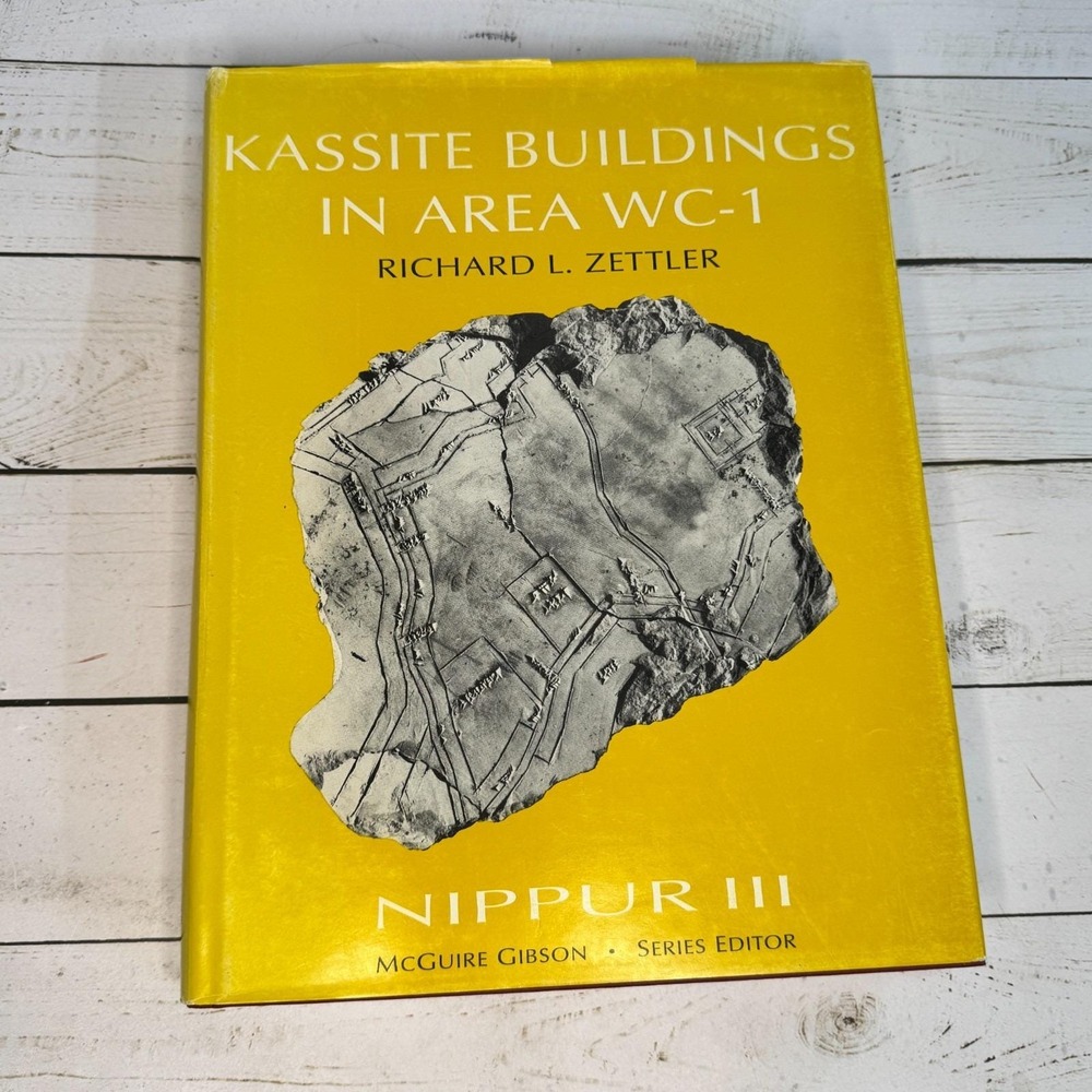 Nippur III Kassite Buildings in Area WC-1 by Richard L. Zettler SIGNED Hardcover